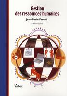 Couverture du livre « Gestion des ressources humaines (édition 2007-2008) » de Jean-Marie Peretti aux éditions Vuibert