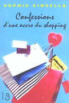 Couverture du livre « Confessions d'une accro du shopping » de Sophie Kinsella aux éditions Belfond