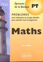 Couverture du livre « Mathematiques pt - problemes corriges » de Lionel Girard aux éditions Ellipses