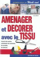 Couverture du livre « Amenager et decorer avec le tissu » de Luca Berti aux éditions De Vecchi