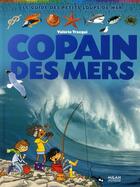 Couverture du livre « Copain des mers » de Valerie Tracqui et Frederique Vayssieres aux éditions Milan