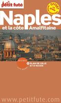 Couverture du livre « GUIDE PETIT FUTE ; CITY GUIDE ; Naples et la côte Amalfitaine (édition 2013-2014) » de  aux éditions Le Petit Fute