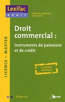 Couverture du livre « Droit commercial ; instrument de paiement et de crédit » de Philippe Emy aux éditions Breal