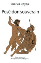 Couverture du livre « Poséidon souverain (3e edition) » de Charles Doyen aux éditions Academie Royale De Belgique