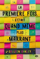 Couverture du livre « La première fois c'était quand même plus marrant » de Colleen Oakley aux éditions Milady