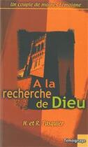 Couverture du livre « À la recherche de Dieu » de Hervee Pasquier aux éditions La Maison De La Bible