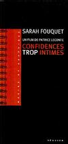 Couverture du livre « Confidences trop intimes making-of graphique du film de patrice leconte » de Sarah Fouquet aux éditions Seguier