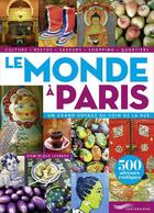 Couverture du livre « Le monde à Paris » de Dominique Lesbros aux éditions Parigramme