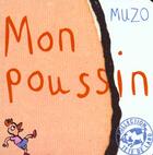 Couverture du livre « Mon poussin » de Muzo aux éditions Thierry Magnier