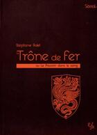 Couverture du livre « Le trône de fer ou le pouvoir dans le sang » de Stephane Rolet aux éditions Pu Francois Rabelais