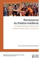 Couverture du livre « Renaissance du théâtre médiéval » de Laurent Broche aux éditions Pu De Louvain