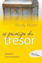 Couverture du livre « Le principe du trésor ; découvrir la joie de donner » de Randy Alcorn aux éditions Blf Europe