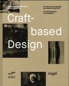 Couverture du livre « Craft-based design » de Stefan Moritsch aux éditions Niggli