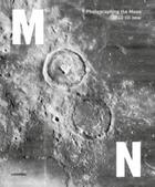 Couverture du livre « Moon - photographing the moon 1840 till now » de  aux éditions Hannibal