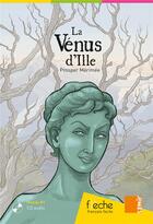 Couverture du livre « La Vénus d'Ille ; flèche niveau B1 » de Prosper Merimee et Mariage Aline aux éditions Samir