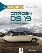 Couverture du livre « Le guide : Citroën DS 19 » de Fabien Sabates aux éditions Etai