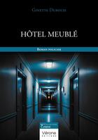 Couverture du livre « Hôtel meublé » de Dubouis Ginette aux éditions Verone