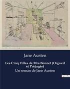 Couverture du livre « Les Cinq Filles de Mrs Bennet (Orgueil et Préjugés) : Un roman de Jane Austen » de Jane Austen aux éditions Culturea