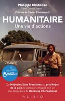 Couverture du livre « Humanitaire ; une vie d'actions » de Camille Sayart et Philippe Chabasse aux éditions Alisio