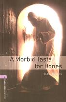 Couverture du livre « A morbid taste for bones ; niveau 4 » de Ellis Peters aux éditions Oxford Up Elt