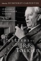 Couverture du livre « The Letters of J.R.R. Tolkien » de J.R.R. Tolkien aux éditions Houghton Mifflin Harcourt