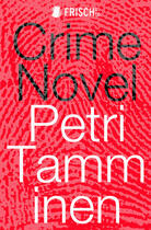 Couverture du livre « Crime Novel » de Tamminen Petri aux éditions Frish & Co. Electronic Books