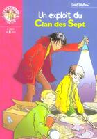 Couverture du livre « Le clan des sept - un exploit du clan des sept » de Enid Blyton aux éditions Hachette Jeunesse