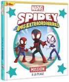 Couverture du livre « Marvel Spidey et ses amis extraordinaires : mission à la plage » de Marvel aux éditions Disney Hachette