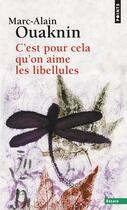 Couverture du livre « C'est pour cela qu'on aime les libellule » de Marc-Alain Ouaknin aux éditions Points