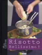 Couverture du livre « Risotto bellissimo ! » de Valery Drouet aux éditions Larousse