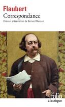 Couverture du livre « Correspondance » de Gustave Flaubert aux éditions Folio