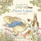 Couverture du livre « Le petit livre pop-up de Pierre Lapin et ses amis » de Beatrix Potter aux éditions Gallimard-jeunesse