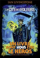 Couverture du livre « La cite des voleurs » de Ian Livingstone aux éditions Gallimard-jeunesse