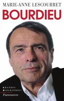 Couverture du livre « Bourdieu » de Marie-Anne Lescourret aux éditions Flammarion