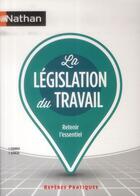 Couverture du livre « La législation du travail (édition 2014) » de Francoise Charoux et Yvonne Jeaneau aux éditions Nathan