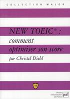 Couverture du livre « New toeic : comment optimiser son score (2e édition) » de Christel Diehl aux éditions Belin Education