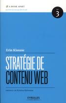 Couverture du livre « Stratégie de contenu web » de Erin Kissane aux éditions Eyrolles