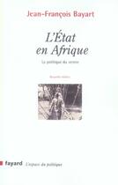 Couverture du livre « L'Etat en Afrique : La politique du ventre » de Jean-Francois Bayart aux éditions Fayard