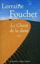 Couverture du livre « Le chant de la dune » de Lorraine Fouchet aux éditions Robert Laffont