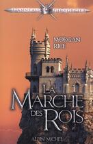 Couverture du livre « L'anneau du sorcier t.2 ; la marche des rois » de Morgan Rice aux éditions Albin Michel Jeunesse