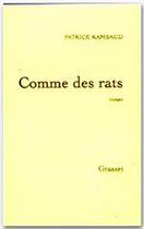 Couverture du livre « Comme des rats » de Patrick Rambaud aux éditions Grasset