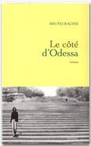 Couverture du livre « Le côté d'odessa » de Racine-B aux éditions Grasset