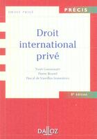 Couverture du livre « Droit International Prive » de Yvon Loussouarn et Pierre Bourel et Pascal De Vareilles-Sommieres aux éditions Dalloz