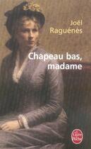 Couverture du livre « Chapeau bas, madame ! » de Raguenes-J aux éditions Le Livre De Poche