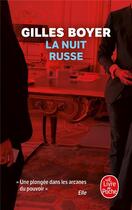 Couverture du livre « La nuit russe » de Gilles Boyer aux éditions Le Livre De Poche