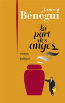 Couverture du livre « La part des anges » de Laurent Benegui aux éditions Julliard