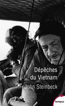 Couverture du livre « Dépêches du Vietnam » de John Steinbeck aux éditions Tempus/perrin