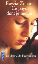 Couverture du livre « Ce Pays Dont Je Meurs » de Fawzia Zouari aux éditions Pocket