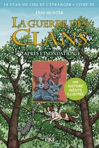 Couverture du livre « La guerre des clans illustrée - cycle 4 ; le clan du ciel et de l'étranger Tome 3 : après l'inondation » de Erin Hunter aux éditions Pocket Jeunesse