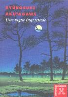 Couverture du livre « Une vague inquietude » de Akutagawa R aux éditions Rocher